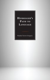 book Heidegger's Path to Language