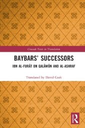 book Baybars’ Successors: Ibn al-Furāt on Qalāwūn and al-Ashraf