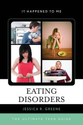 book Eating disorders: the ultimate teen guide