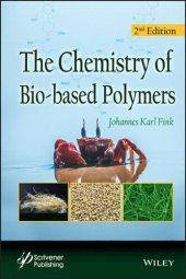 book The Chemistry of Bio-based Polymers: Second Edition