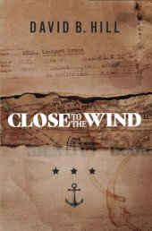 book Close to the wind: a story of escape and survival out of the ashes of Singapore, 1942