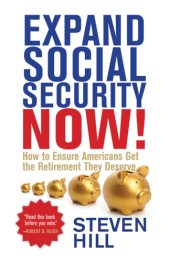 book Expand social security now!: how to ensure americans get the retirement they deserve