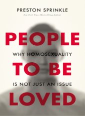 book People to Be Loved: Why Homosexuality Is Not Just an Issue