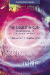 book The earliest English: an introduction to Old English language