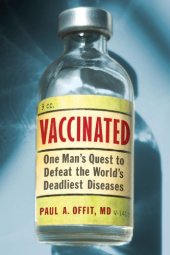 book Vaccinated: one man's quest to defeat the world's deadliest diseases