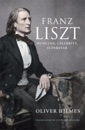 book Franz Liszt: musician, celebrity, superstar