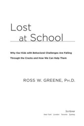 book Lost at School: Why Our Kids with Behavioral Challenges are Falling Through the Cracks and How We Can Help Them