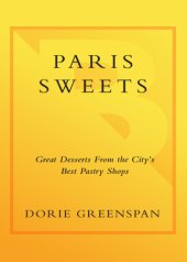 book Paris sweets: great desserts from the city's best pastry shops