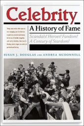 book Celebrity: A History of Fame