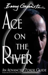 book Ace on the river: an advanced poker guide