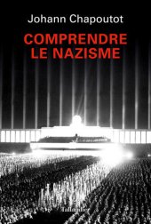 book Comprendre le nazisme