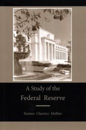 book A Study of the Federal Reserve