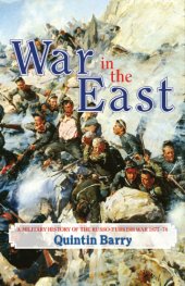 book War in the East: a Military History of the Russo-Turkish War 1877-78