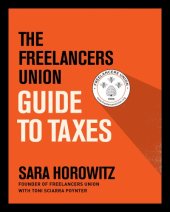 book The Freelancers Union Guide to Taxes