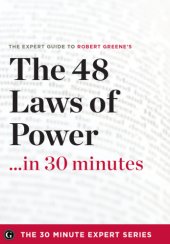 book The expert guide to Robert Greene's The 48 laws of power -- in 30 minutes