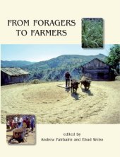 book From foragers to farmers: papers in honour of Gordon C. Hillman