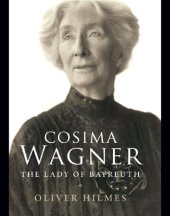 book Cosima Wagner: The Lady of Bayreuth