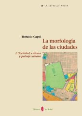 book La morfología de las ciudades. I, sociedad, cultura y paisaje urbano