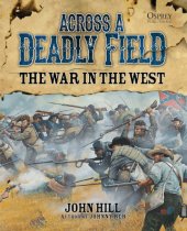 book Across a deadly field: the war in the West