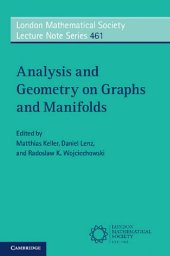 book Analysis and Geometry on Graphs and Manifolds (London Mathematical Society Lecture Note Series (Series Number 461))