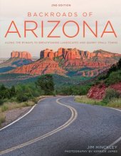 book Backroads of Arizona: along the byways to breathtaking landscapes and quirky small towns