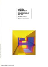 book La idea de espacio en la arquitectura y el arte contemporáneos, 1960-1989: 25