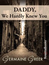 book Daddy, We Hardly Knew You