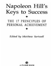 book Napoleon hill's keys to success: the 17 principles of personal achievement