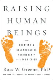 book Raising human beings: creating a collaborative partnership with your child