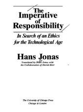 book The Imperative of Responsibility: In Search of an Ethics for the Technological Age