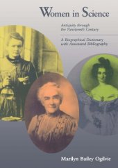 book Women in Science: Antiquity through Nineteenth Century A Biographical Dictionary with Annotated Bibliography