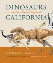 book Dinosaurs and other Mesozoic reptiles of California