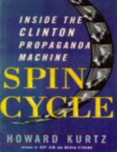 book Spin cycle : inside the Clinton propaganda machine