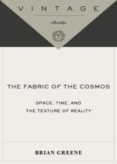 book The Fabric of the Cosmos: Space, Time and the Texture of Reality