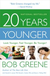 book 20 years younger: look younger, feel younger, be younger!