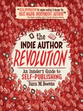 book The indie author revolution: an insider's guide to self-publishing