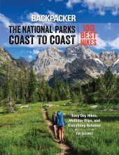 book Backpacker's the national parks coast to coast: 100 best hikes