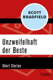 book Unzweifelhaft der Beste. Short Stories