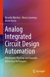 book Analog Integrated Circuit Design Automation: Placement, Routing and Parasitic Extraction Techniques