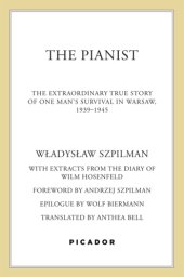 book The pianist: the extraordinary true story of one man's survival in Warsaw, 1939-45