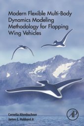 book Modern flexible multi-body dynamics modeling methodology for flapping wing vehicles