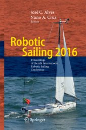 book Robotic Sailing 2016 Proceedings of the 9th International Robotic Sailing Conference