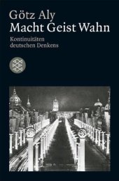 book Macht – Geist – Wahn. Kontinuitäten deutschen Denkens