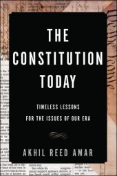 book The constitution today: timeless lessons for the issues of our era