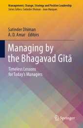 book Managing by the Bhagavad Gītā: timeless lessons for today's managers