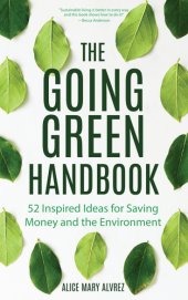 book The going green handbook: 52 inspired ideas for saving money and the environment