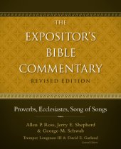 book The Expositor's Bible commentary: with the New International version of the Holy Bible, Psalms, Proverbs, Ecclesiastes, Song of Songs