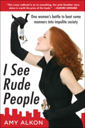 book I see rude people: one woman's battle to beat some manners into impolite society