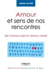 book Amour et sens de nos rencontres: de l'amour subi à l'amour choisi