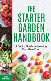 book The starter garden handbook: a cook's guide to growing your own food